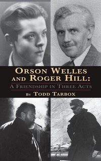 bokomslag Orson Welles and Roger Hill