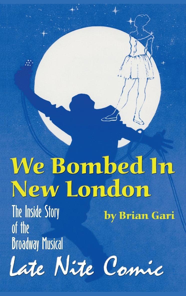 We Bombed In New London
