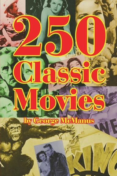 George McManus - 250 Classic Movies, Häftad