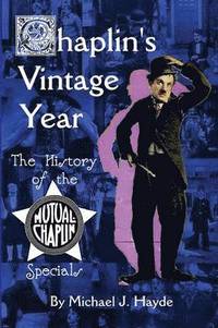 bokomslag Chaplin's Vintage Year