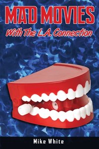 bokomslag Mad Movies with the LA Connection