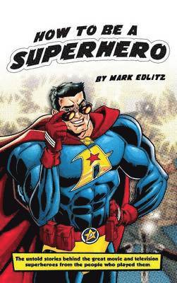 bokomslag How to Be a SuperHero (hardback)