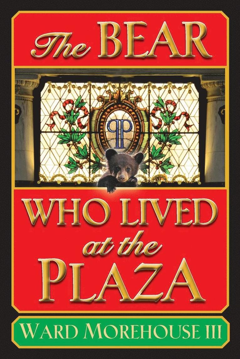 The Bear Who Lived at the Plaza 1
