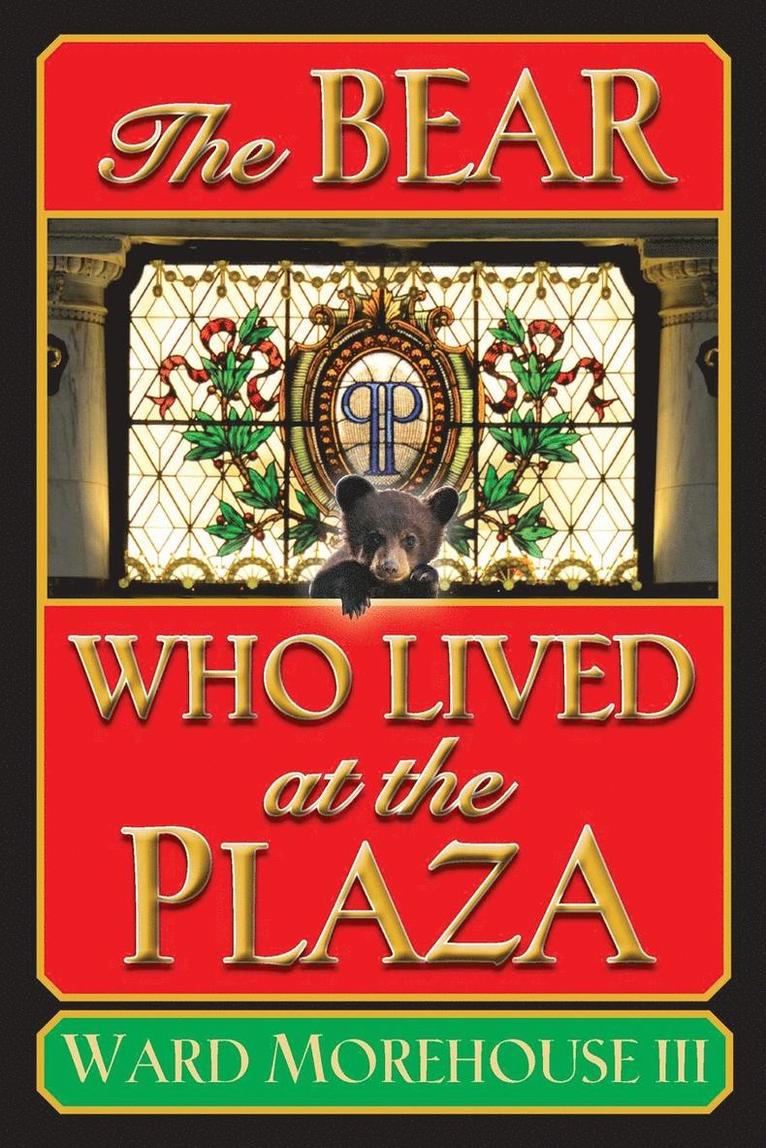 Bear Who Lived at the Plaza
