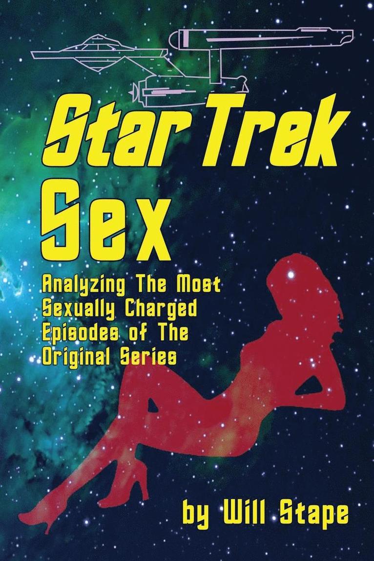 Will Stape - Star Trek Sex, Häftad