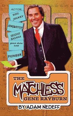 bokomslag The Matchless Gene Rayburn (hardback)