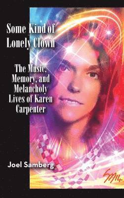 Joel Samberg - Some Kind of Lonely Clown, Inbunden