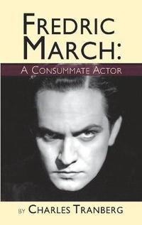 bokomslag Fredric March