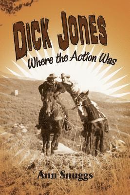 bokomslag Dick Jones: Where the Action Was