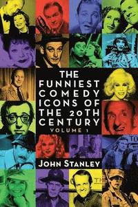 bokomslag The Funniest Comedy Icons of the 20th Century, Volume 1