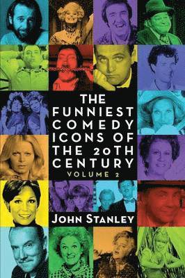 John Stanley - Funniest Comedy Icons of the 20th Century, Volume 2, Häftad