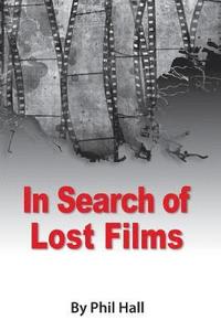 bokomslag In Search of Lost Films
