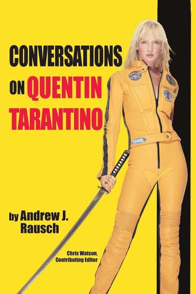 Andrew J Rausch - Conversations on Quentin Tarantino, Häftad