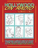 bokomslag Hollywood on Radio: Colorable Caricatures of Stars from the Vintage Days of Radio in a Coloring Book for Adults