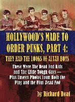 Hollywood's Made To Order Punks, Part 4 1
