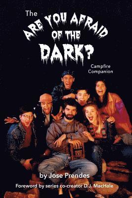 Jose Prendes - Are You Afraid of the Dark Campfire Companion, Häftad