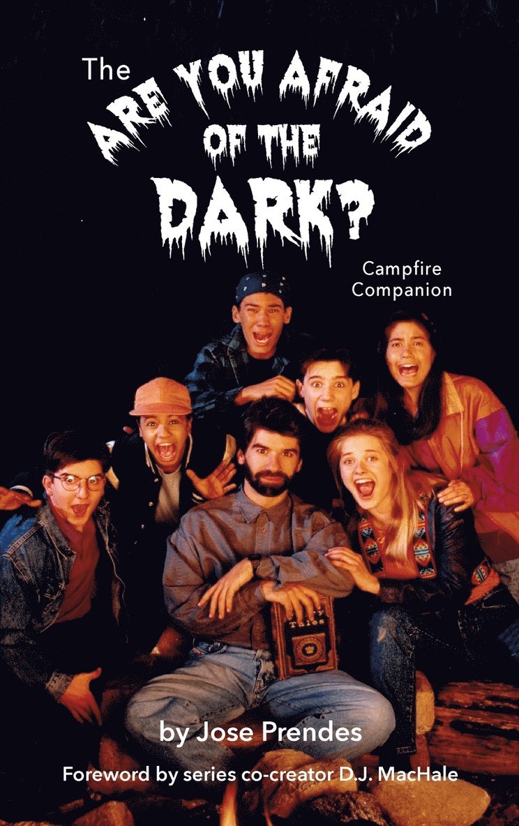 Are You Afraid of the Dark Campfire Companion (hardback)