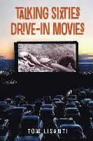 bokomslag Talking Sixties Drive-In Movies