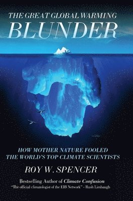 The Great Global Warming Blunder 1