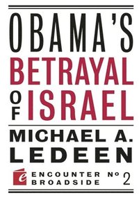 bokomslag Obama's Betrayal of Israel