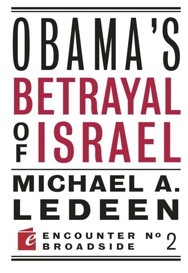 Michael Ledeen - Obama's Betrayal of Israel, Häftad