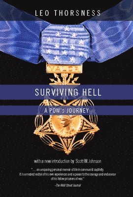 Leo Thorsness - Surviving Hell, Häftad. Tillgänglighet: Lägg i varukorg