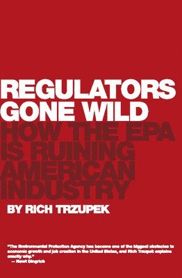 Rich Trzupek - Regulators Gone Wild, Inbunden