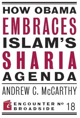 How Obama Embraces Islam's Sharia Agenda 1