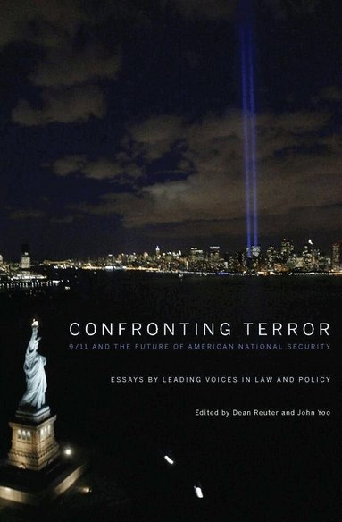 Dean Reuter, John Yoo - Confronting Terror, Inbunden