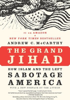 bokomslag The Grand Jihad: How Islam and the Left Sabotage America