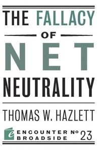 bokomslag The Fallacy of Net Neutrality