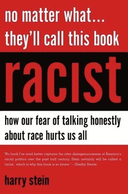 No Matter What...They'll Call This Book Racist 1