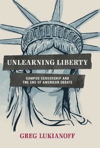 bokomslag Unlearning Liberty