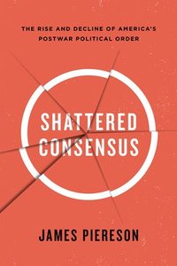 bokomslag Shattered Consensus