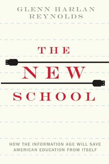 Glenn Harlan Reynolds - New School, Inbunden