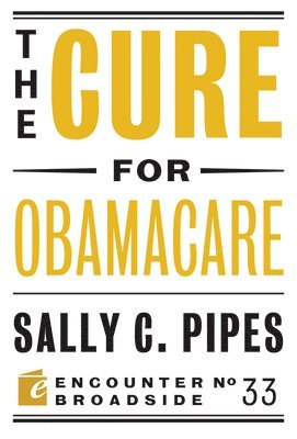 The Cure for Obamacare 1