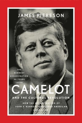 bokomslag Camelot and the Cultural Revolution