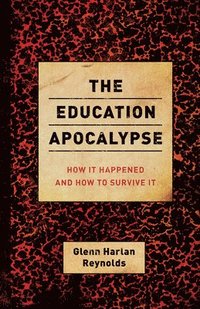 bokomslag The Education Apocalypse