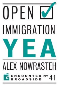 bokomslag Open Immigration: Yea & Nay
