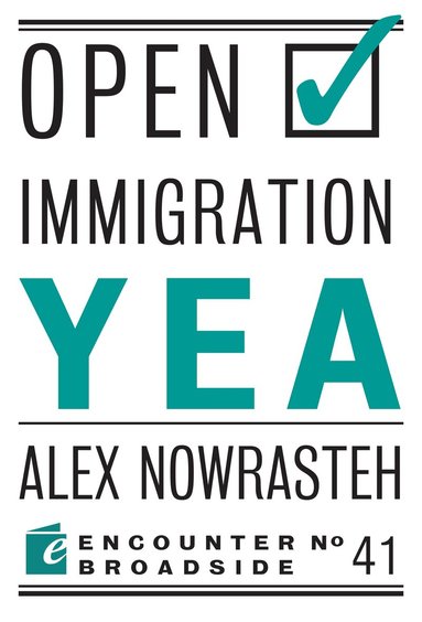 Alex Nowrasteh, Mark Krikorian - Open Immigration: Yea & Nay, Häftad