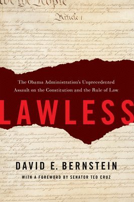 David E. Bernstein, David E Bernstein - Lawless, Inbunden