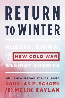 Douglas E. Schoen, Melik Kaylan, Douglas E Schoen - Return to Winter, Häftad