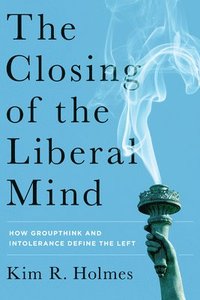 bokomslag Closing of the Liberal Mind