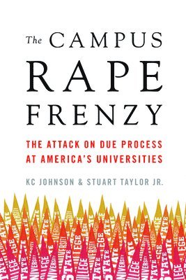 The Campus Rape Frenzy 1