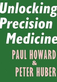 bokomslag Unlocking Precision Medicine