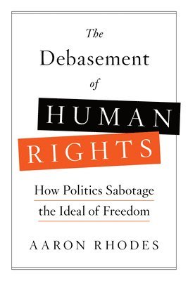 bokomslag The Debasement of Human Rights