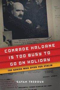 bokomslag Comrade Haldane Is Too Busy to Go on Holiday