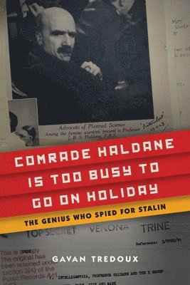 bokomslag Comrade Haldane Is Too Busy to Go on Holiday