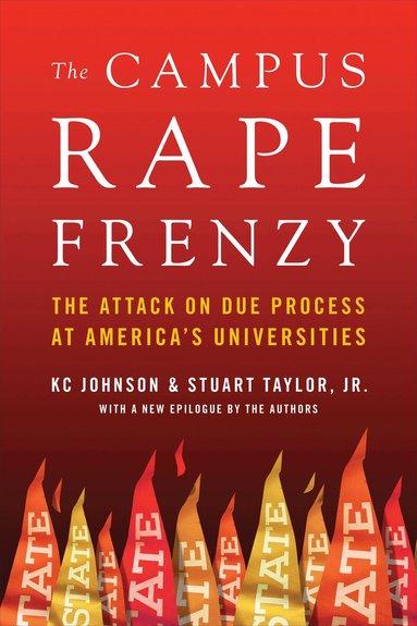 KC Johnson, Stuart Taylor Jr. - Campus Rape Frenzy, Häftad