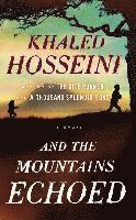Khaled Hosseini - And the Mountains Echoed, Häftad
